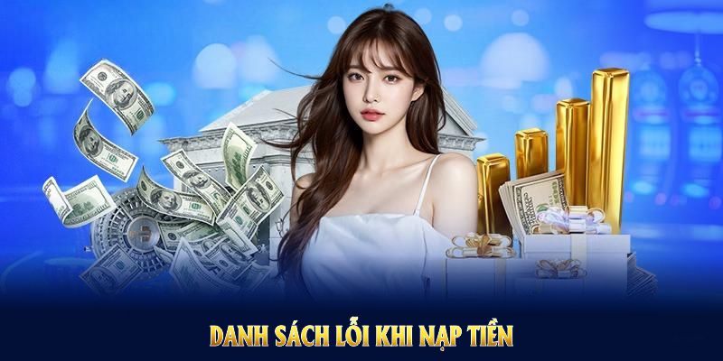 Danh sách lỗi khi nạp tiền Kubet và cách khắc phục đơn giản nhất